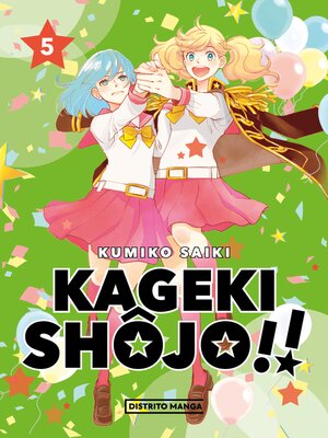 cover image of Kageki Shôjo!! 5